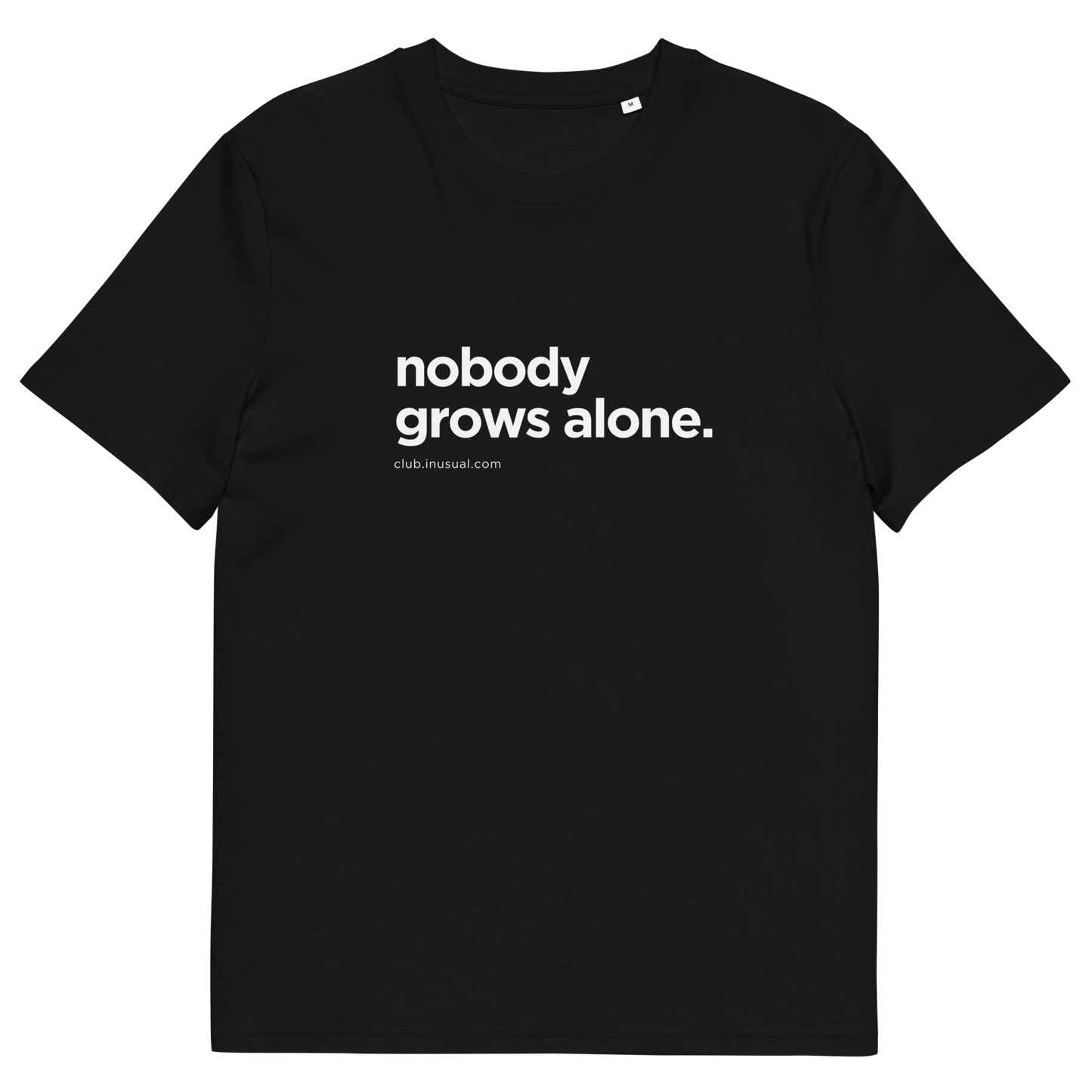 Camiseta Nobody grows alone. Negra